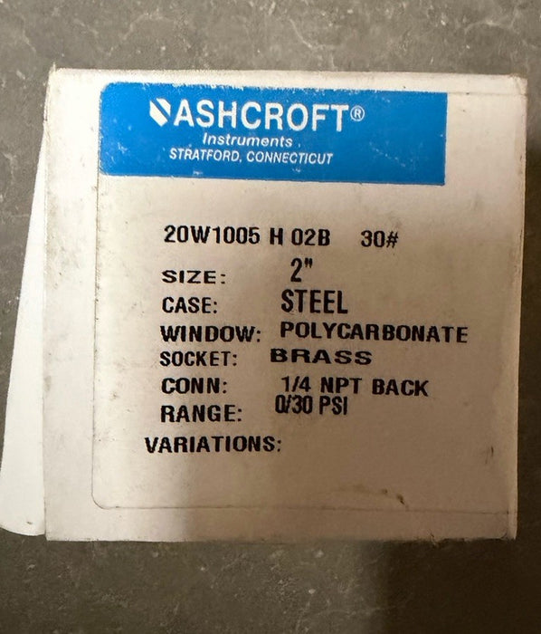 ASHCROFT 20-W-1005-H-02B-30  20W1005H02B30 (NEW IN BOX) 2" 1/4" NPT BACK 30 PSI